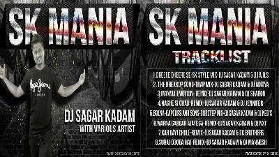 DHEERE DHEERE SE SK STYLE MIX DJ SAGAR KADAM & DJ A.N.S